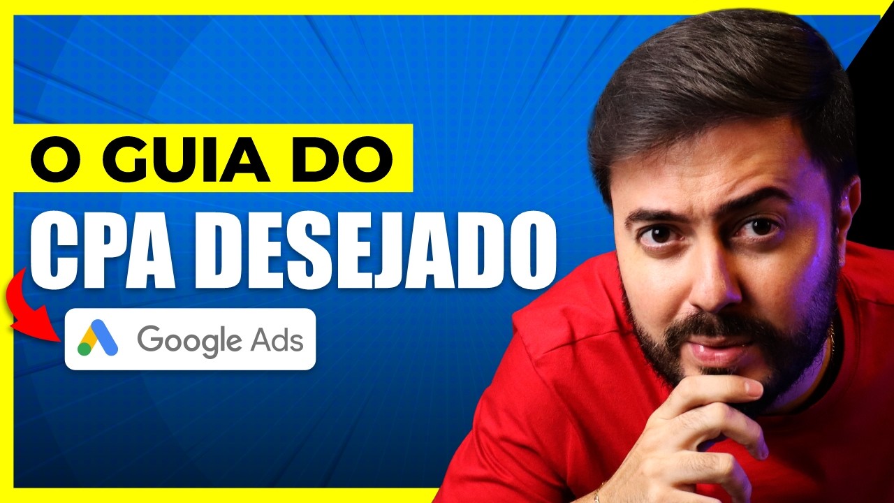 CPA Desejado Google Ads Aprenda como utilizar essa função na prática - Yuri Novaes